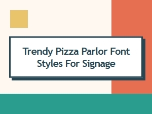Bold Modern Pizza Fonts for Trendy Signage and Parlor Style
