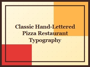 Classic Hand-Lettered Pizza Restaurant Fonts for Vintage Pizzeria Design